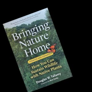 Bringing Nature Home by Douglas W. Tallamy