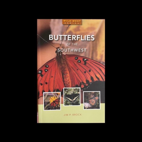 Butterflies of the Southwest by Jim P. Brock