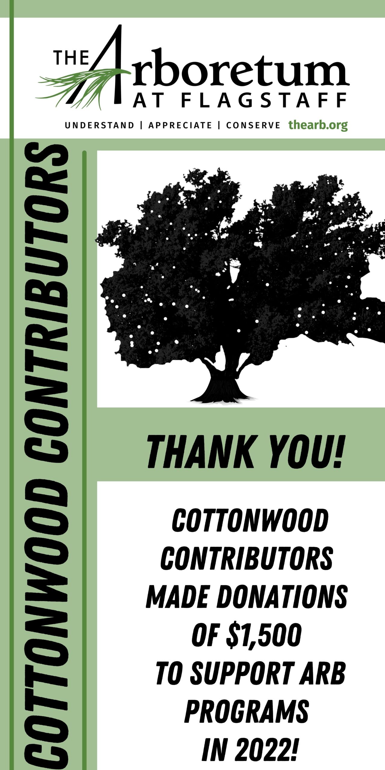 cottonwood contributors  made donations  of $1,500  to support Arb programs  in 2022!