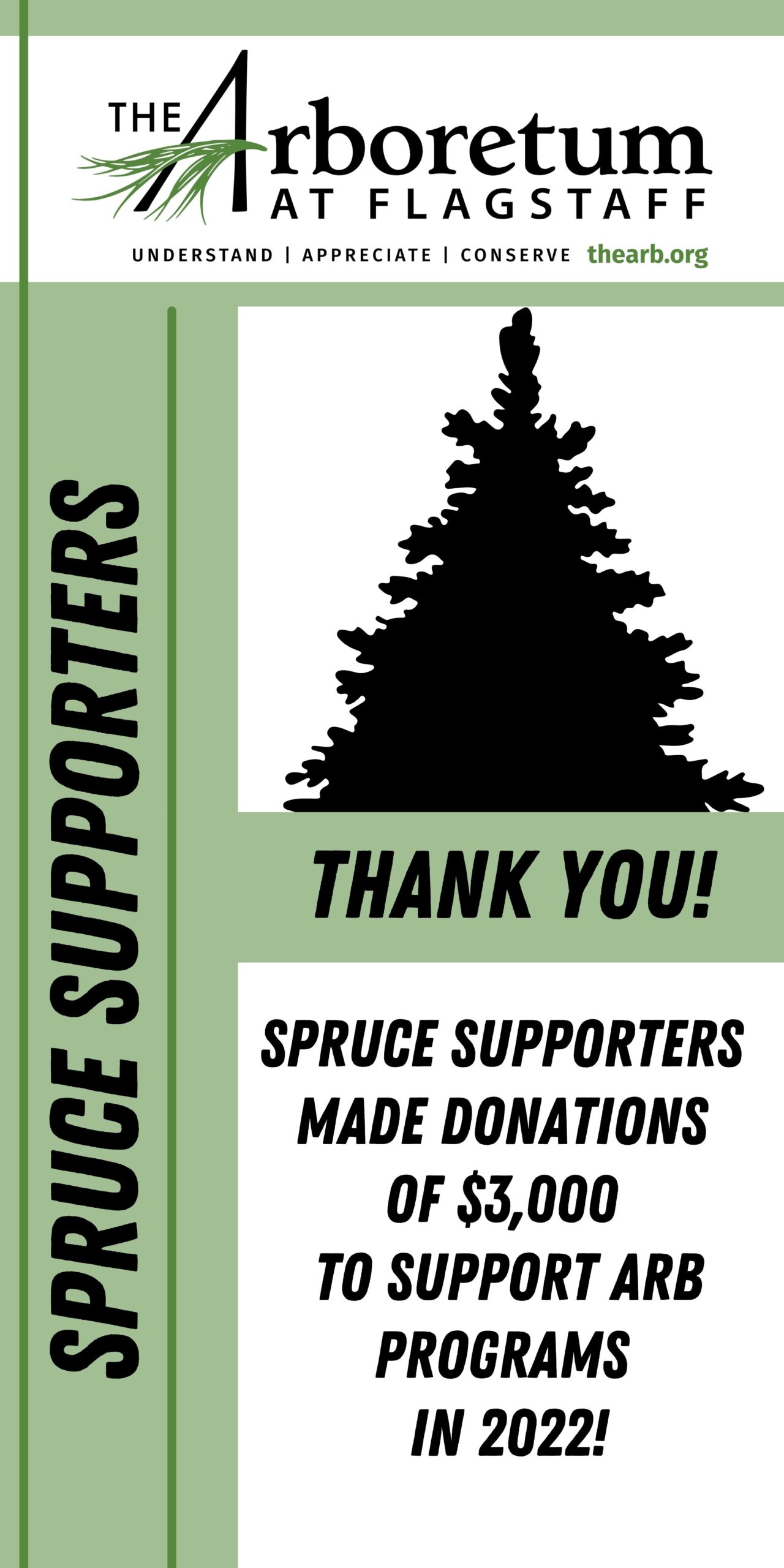 spruce supporters  made donations  of $3,000  to support Arb programs  in 2022!