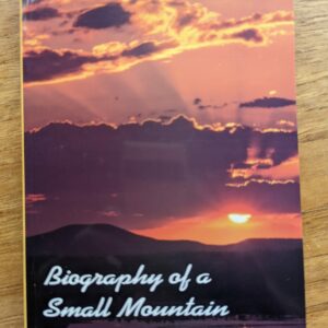 Biography of a Small Mountain